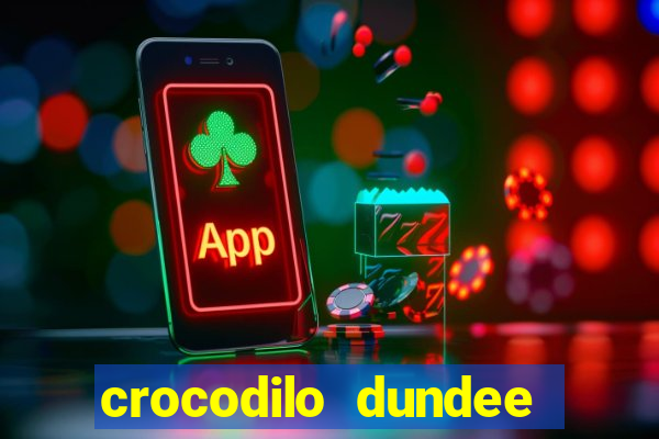 crocodilo dundee filme completo dublado